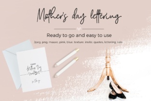 Expressing Gratitude Through Mother’s Day Lettering