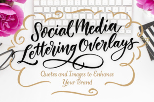 Social Media Lettering Overlays: Elevating Visual Storytelling for Modern Businesses